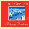 Cover Art for 9780739341780, Skipping Christmas (John Grisham) by John Grisham