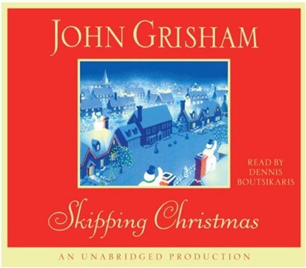 Cover Art for 9780739341780, Skipping Christmas (John Grisham) by John Grisham