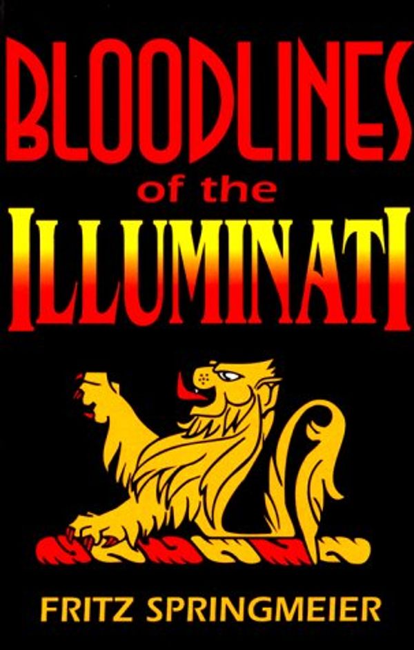 Cover Art for 9780966353327, Blood Lines of the Illuminati by Fritz Springmeier