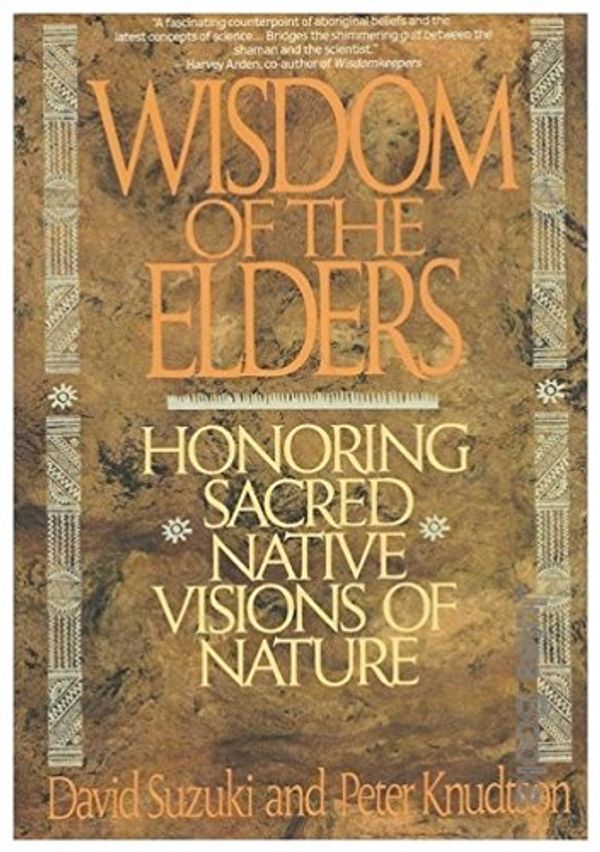Cover Art for 9780553088625, Wisdom of the Elders by David Suzuki, Peter Knudtson