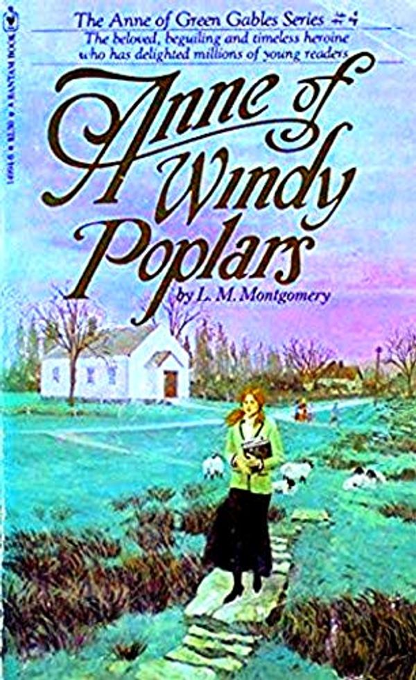 Cover Art for B0871LKL5Z, Anne of Windy Poplars (Anne of Green Gables #4) by L. M. Montgomery
