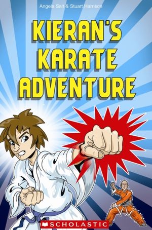 Cover Art for 9781908351883, Kieran's Karate Adventure by Angela Salt