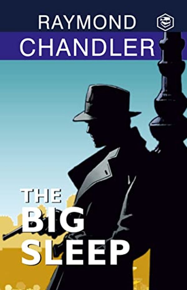 Cover Art for B0BWRBJXDP, The Big Sleep by Raymond Chandler