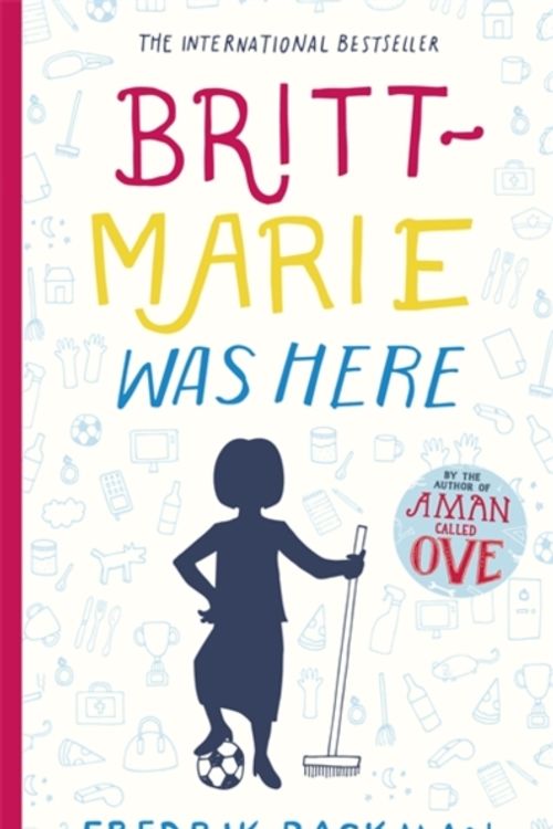 Cover Art for 9781473617209, Britt-Marie Was Here by Fredrik Backman