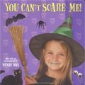 Cover Art for 9780448431901, You Can't Scare Me! by Wendy Wax