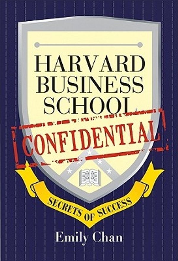 Cover Art for 9780470822395, Harvard Business School Confidential by Emily Chan