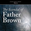 Cover Art for 9781600968303, The Scandal of Father Brown by G. K. Chesterton