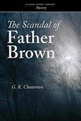 Cover Art for 9781600968303, The Scandal of Father Brown by G. K. Chesterton