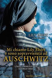 Cover Art for 9788822756268, Mi chiamo Lily Ebert e sono sopravvissuta ad Auschwitz by Ebert, Lily, Forman, Dov