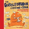 Cover Art for 9780670076574, The Gobbledygook is Eating a Book by Arthur Baysting