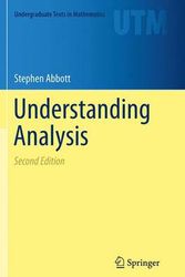 Cover Art for 9781493950263, Understanding Analysis (Undergraduate Texts in Mathematics) by Stephen Abbott