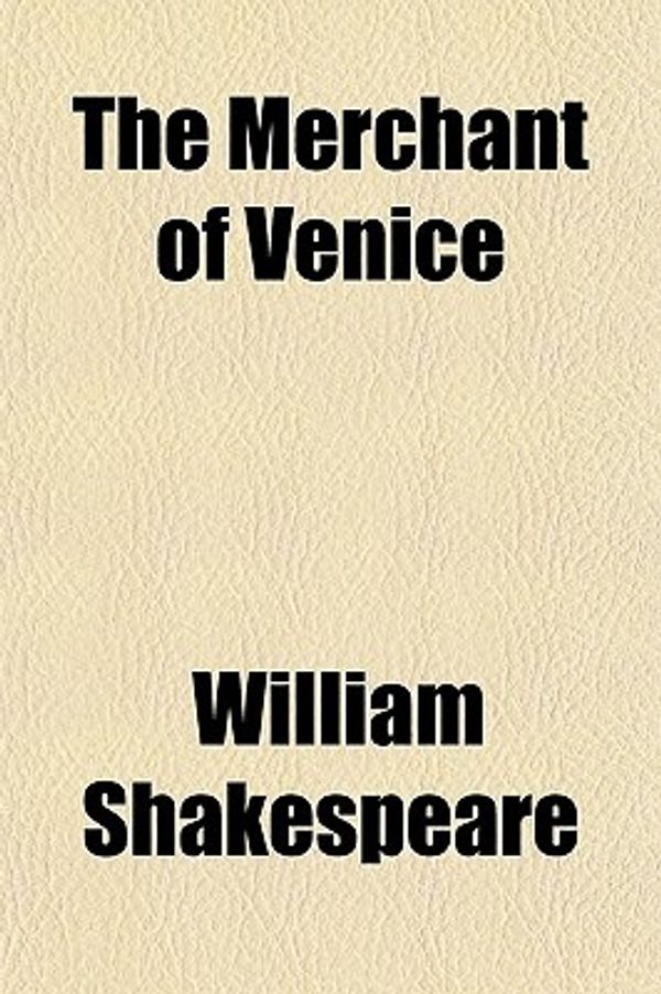 Cover Art for 9780217601047, Merchant of Venice by William Shakespeare