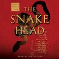 Cover Art for B002IN7PM8, The Snakehead: An Epic Tale of the Chinatown Underworld and the American Dream by Patrick Radden Keefe