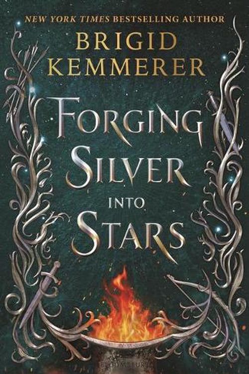 Cover Art for 9781547609123, Forging Silver into Stars by Brigid Kemmerer