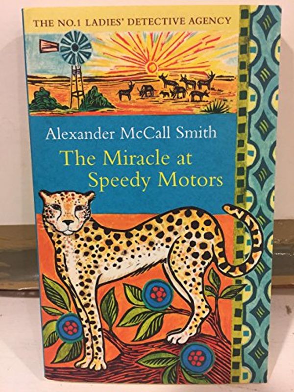 Cover Art for 9780316030083, The Miracle at Speedy Motors by Alexander McCall Smith
