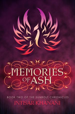 Cover Art for 9780985665845, Memories of Ash by Intisar Khanani