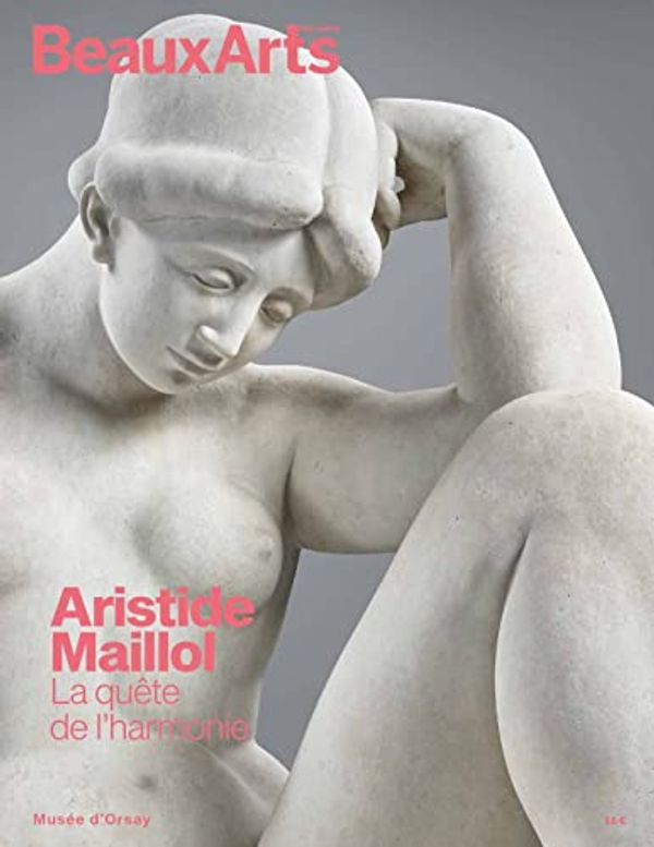 Cover Art for 9791020407382, Aristide maillol (1861 - 1944). la quete de l'harmonie: AU MUSEE D'ORSAY by Collectif