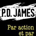 Cover Art for B01MCRF4ZZ, Par action et par omission (Romanesque) (French Edition) by P.d. James