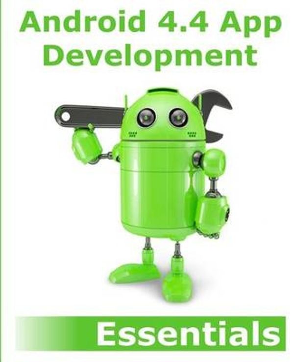 Cover Art for 9781495358067, Android 4.4 App Development Essentials by Neil Smyth