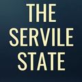 Cover Art for 9798744988715, The Servile State by Hilaire Belloc