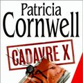 Cover Art for 9782702130926, Cadavre X by Patricia Cornwell