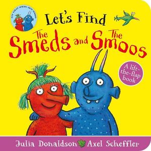 Cover Art for 9780702317811, Let's Find The Smeds and the Smoos by Julia Donaldson