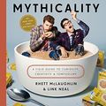 Cover Art for B01N4VSQUP, Rhett & Link's Book of Mythicality: A Field Guide to Curiosity, Creativity, and Tomfoolery by Rhett McLaughlin