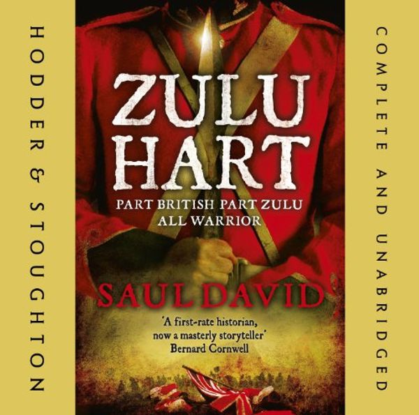 Cover Art for 9781444741698, Zulu Hart by Saul David