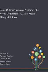 Cover Art for 9781013284779, Denis Diderot 'Rameau's Nephew' - 'Le Neveu De Rameau': A Multi-Media Bilingual Edition by Pascal Duc, Caroline Warman, Kate Tunstall