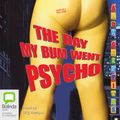 Cover Art for B00NPBLL0E, The Day My Bum Went Psycho by Andy Griffiths