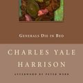 Cover Art for 9780771039553, Generals Die in Bed by Charles Yale Harrison