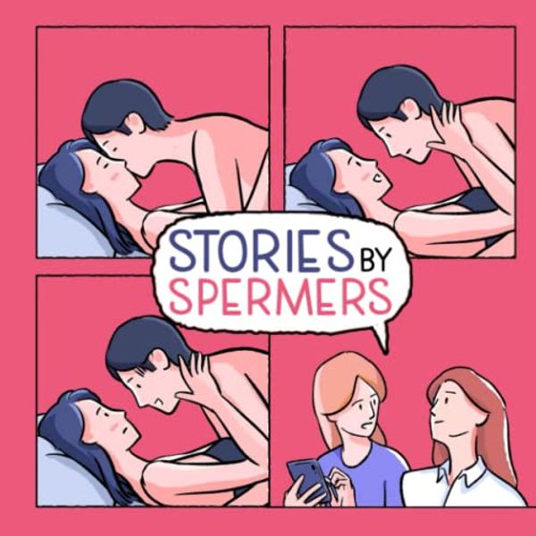 Cover Art for 9798843347291, Stories by Spermers Photobook: 18+ Stories with Funny Pages to Relaxation with Each Other | Unique Gifts for Valentine Day and Any-Giving Occassion by Miller, Jocasta, Miller