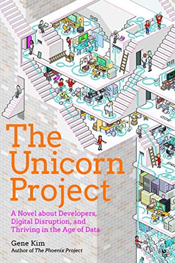 Cover Art for B07QT9QR41, The Unicorn Project: A Novel about Developers, Digital Disruption, and Thriving in the Age of Data by Gene Kim