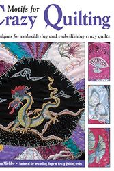 Cover Art for 9780873494274, Motifs for Crazy Quilting by J. Marsha Michler