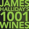Cover Art for 9781742702384, James Halliday's 1001 Wines Under $20 by James Halliday