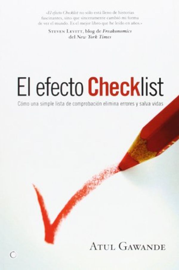 Cover Art for 9788495348562, El efecto checklist by Atul Gawande