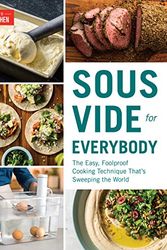 Cover Art for 9781974804689, Sous Vide for Everybody: The Easy, Foolproof Cooking Technique That's Sweeping the World by America's Test Kitchen