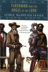 Cover Art for 9780002730150, Flashman and the Angel of the Lord by George MacDonald Fraser