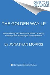 Cover Art for 9780062497024, The Golden Rule by Jonathan Morris