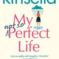 Cover Art for 9781473510616, My Not So Perfect Life by Sophie Kinsella