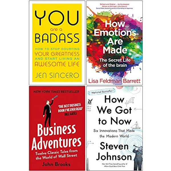 Cover Art for 9789123957026, You Are a Badass, How Emotions are Made, Business Adventures, How We Got to Now 4 Books Collection Set by Jen Sincero, Lisa Feldman Barrett, John Brooks, Steven Johnson
