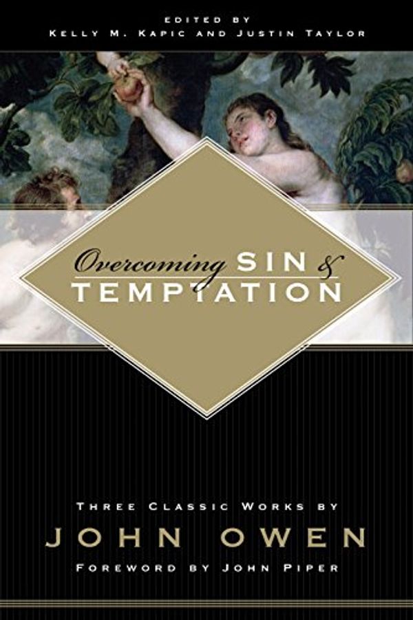 Cover Art for 9781581346497, Overcoming Sin and Temptation by John Owen