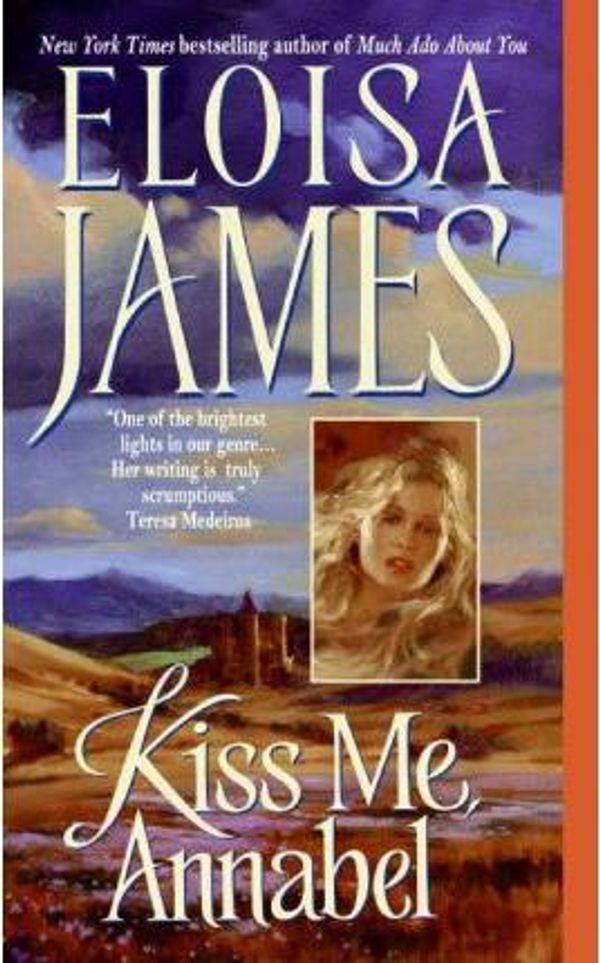 Cover Art for 9780061125454, Kiss Me, Annabel by Eloisa James