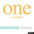 Cover Art for 9781415866054, One in a Million by Priscilla Shirer