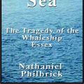 Cover Art for 9780736655040, In The Heart Of The Sea: The Tragedy Of The Whaleship Essex by Nathaniel Philbrick