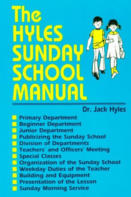 Cover Art for 9780873983914, Hyles Sunday School Manual by Jack Hyles