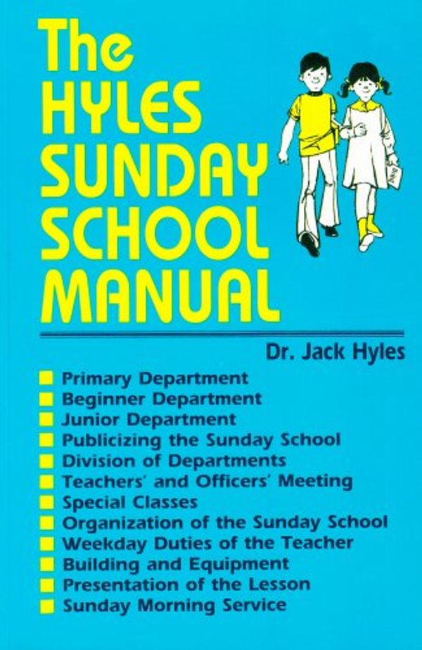 Cover Art for 9780873983914, Hyles Sunday School Manual by Jack Hyles