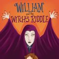 Cover Art for 9781101932698, William and the Witch's Riddle by Shutta Crum