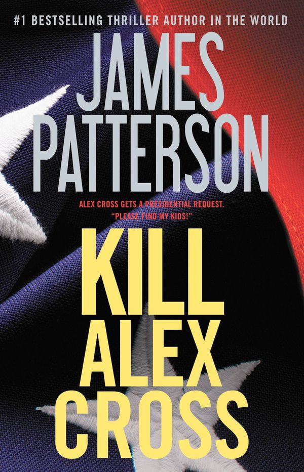 Cover Art for 9780446585408, Kill Alex Cross by James Patterson