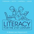 Cover Art for 9781488615719, Literacy for the 21st Century: A Balanced Approach (Paperback) by Gail Tompkins, Carol Smith, Rod Campbell, David Green